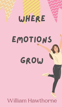 Where Emotions Grow