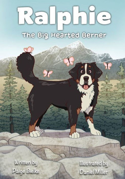 Ralphie the Big Hearted Berner Ralphie the Big Hearted Berner