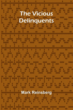 The Vicious Delinquents