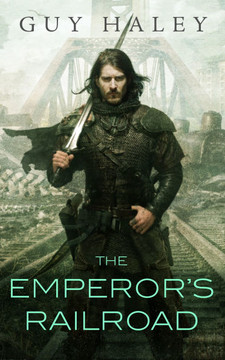 The Emperor'S Railroad (The Dreaming Cities, 1) The Emperor'S Railroad (The Dreaming Cities, 1)