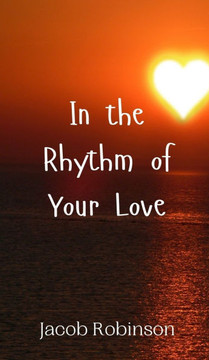 In the Rhythm of Your Love