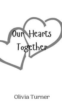 Our Hearts Together