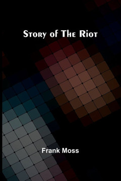 Story of the Riot Story of the Riot