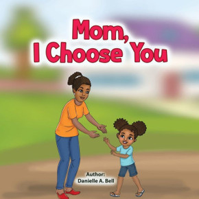 Mom, I Choose You - Large Print