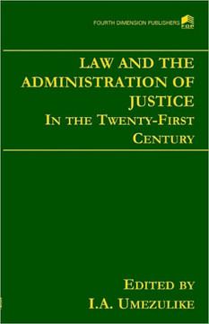 The Law and the Administration of Justice The Law and the Administration of Justice
