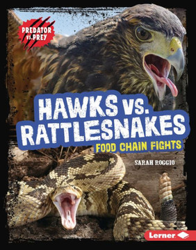 Hawks vs. Rattlesnakes: Food Chain Fights