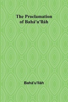 The Proclamation of Bahá'u'lláh