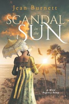 Scandal In The Sun: The Further Adventures Of Lydia Bennet