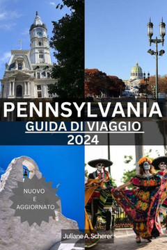 Pennsylvania Guida Di Viaggio 2024: Svelare Il Tesoro Nascosto Dello Statochiave Di Pietra