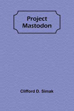 Project Mastodon Project Mastodon