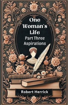 One Woman's Life Part Three Aspirations