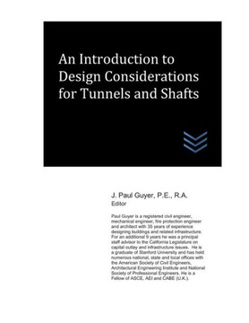 An Introduction to Design Considerations for Tunnels and Shafts