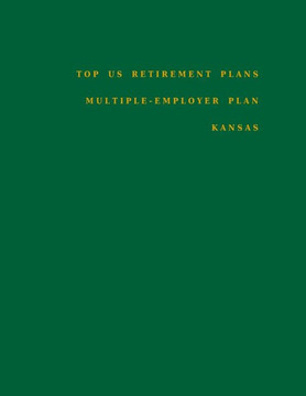 Top US Retirement Plans - Multiple-Employer Plan - Kansas: Employee Benefit Plans