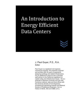 An Introduction to Energy Efficient Data Centers