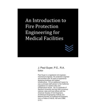 An Introduction to Fire Protection Engineering for Medical Facilities