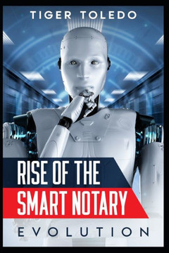 Rise of the Smart Notary - Evolution: The Ultimate Guide to Growing a Notary Agency