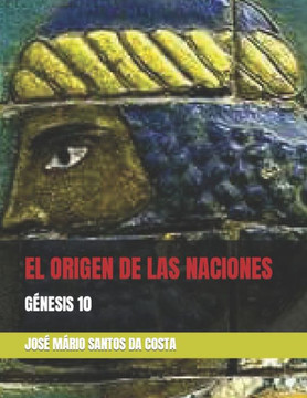 La Historia de Las Naciones Génesis 10: Génesis 10