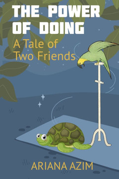 The Power of Doing: A Tale of Two Friends