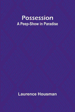 Possession: A Peep-Show in Paradise Possession: A Peep-Show in Paradise
