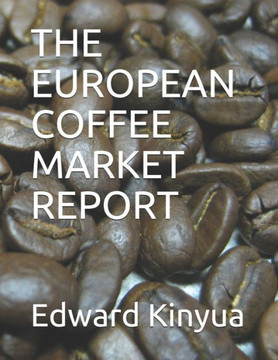 The European Coffee Market Report