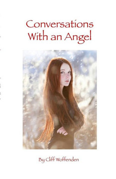 Conversations With An Angel