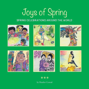 Joys Of Spring: Spring Celebrations Around The World Joys Of Spring: Spring Celebrations Around The World