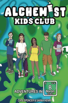 Alchemist Kids Club: Adventures in Boron