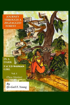Journey Through A Zigzagged Forest: In A Dark Faced Girl