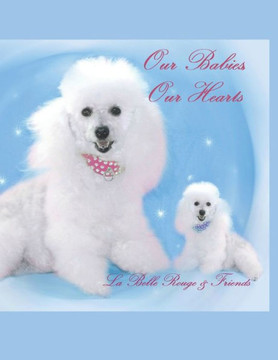 Our Babies, Our Hearts: An Enchanting Picture Book Our Babies, Our Hearts: An Enchanting Picture Book