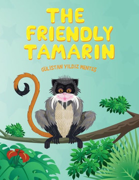 The Friendly Tamarin