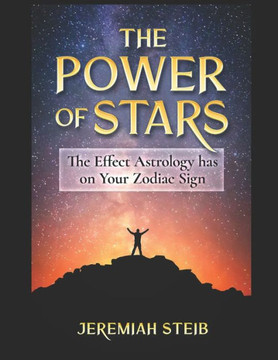 The Power of Stars: The Effect Astrology has on Your Zodiac Sign