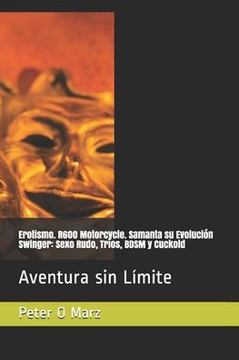 Erotismo. R600 Motorcycle. Samanta su Evolución Swinger: Sexo Rudo, Tríos, BDSM y Cuckold: Aventura sin Límite
