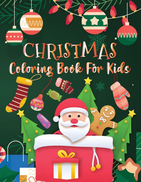 Christmas Coloring Book for Kids: Activity Book for Children, Christmas Coloring Book - Large Print Christmas Coloring Book for Kids: Activity Book for Children, Christmas Coloring Book - Large Print
