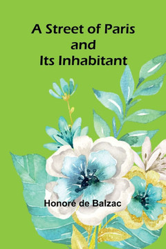 A Street of Paris and Its Inhabitant