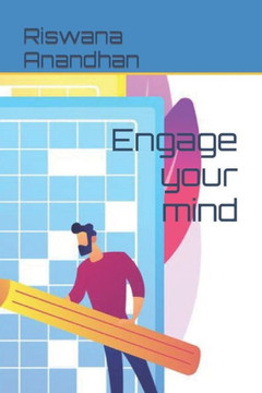 Engage your mind