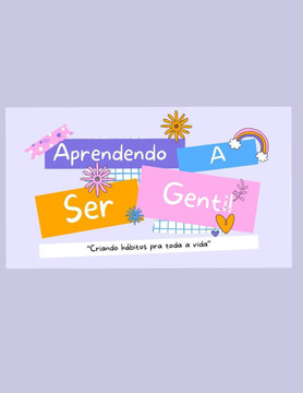 Aprendendo a ser gentil: Criando habitos para toda a vida