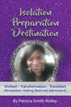 Isolation, Preparation, Destination