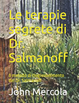 Le terapie segrete di Dr. Salmanoff: Il metodo di ringiovanimento del Dr. Salmanoff