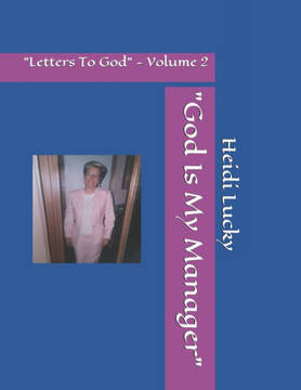 ""God Is My Manager"": ""Letters To God"" - Volume 2