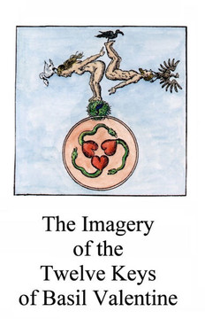 The Imagery of the Twelve Keys: Basil Valentine