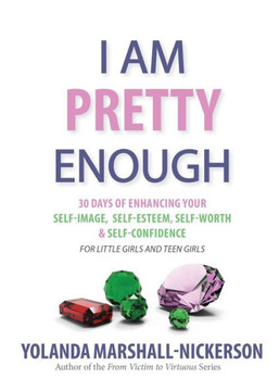 I Am Pretty Enough I Am Pretty Enough