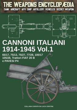 Cannoni italiani 1914-1945 - Vol. 1