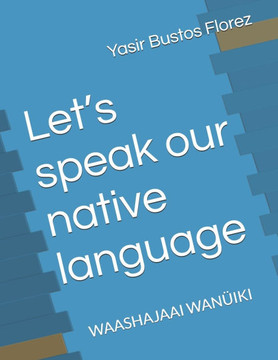 Let's speak our native language: Waashajaai Wanüiki