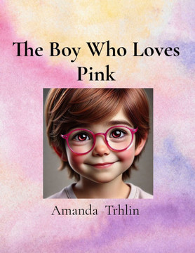 The Boy Who Loves Pink