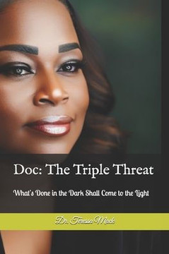 Doc: The Triple Threat: What's Done in the Dark Shall Come to the Light