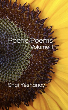 Poetic Poems Volume II