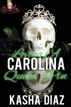 Loving A Carolina Queen Pin: A Country Girl's Story