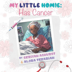 My Little Homie: Has Cancer