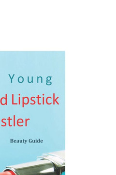 The Red Lipstick Hustler Beauty Guide
