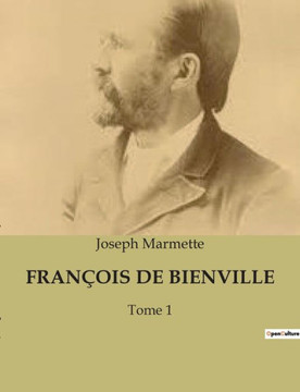 François de Bienville: Tome 1